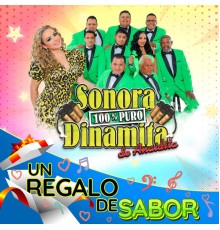 Sonora 100% Puro Dinamita De Anaidita - Un Regalo de Sabor
