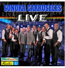 Sonora Carruseles - Live!