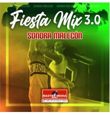 Sonora Malecón - Fiesta Mix 3.0 Sonora Malecon