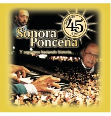 Sonora Ponceña - 45 Aniversario