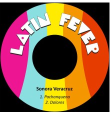 Sonora Veracruz - Pachanquena