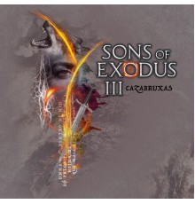 Sons of Exodus - Cazabruxas