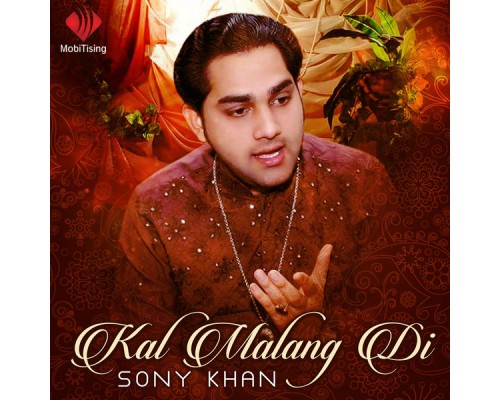 Sony Khan - Kal Malang Di