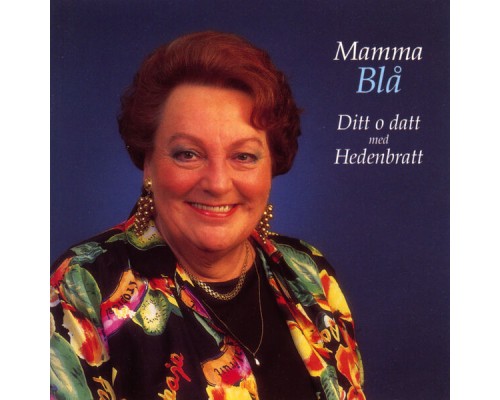 Sonya Hedenbratt - Mamma Blå