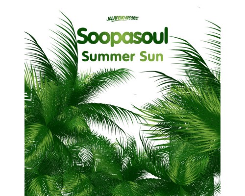 Soopasoul - Summer Sun - Single