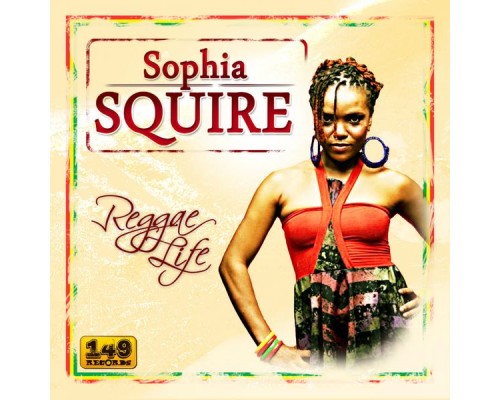 Sophia Squire - Reggae Life