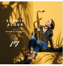 Sophie Alour - Joy