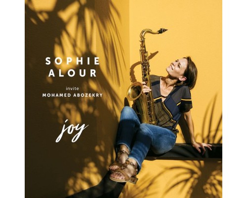 Sophie Alour - Joy