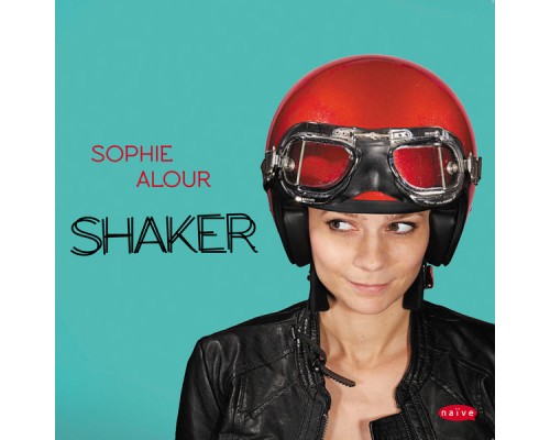 Sophie Alour - Shaker