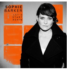 Sophie Barker - Let's Start Again