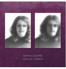 Sophie Cooper - Lean In / Intact
