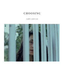 Sophie Jamieson - Choosing