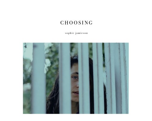 Sophie Jamieson - Choosing