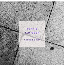 Sophie Jamieson - Release EP