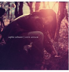 Sophie Zelmani - Love Affair