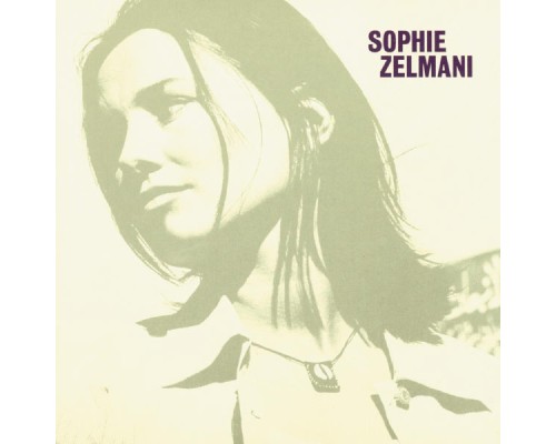 Sophie Zelmani - Sophie Zelmani