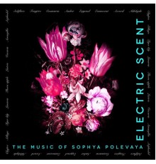 Sophya Polevaya - Electric Scent