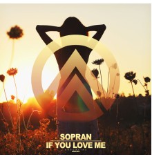 Sopran - If You Love Me