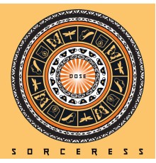 Sorceress - Dose