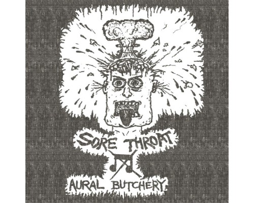 Sore Throat - Aural Butchery