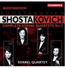 Sorrel Quartet - Shostakovich: Complete String Quartets Nos. 8, 9 & 13