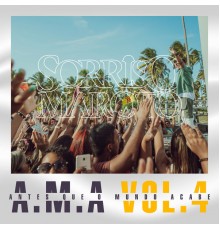 Sorriso Maroto - A.M.A - Vol. 4  (Ao Vivo)