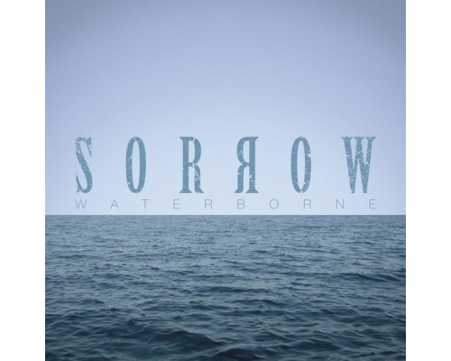 Sorrow - Waterborne