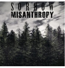 Sorrow - Misanthropy