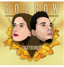 Sorrow - Togetherness