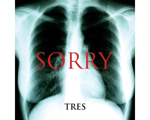 Sorry - Tres