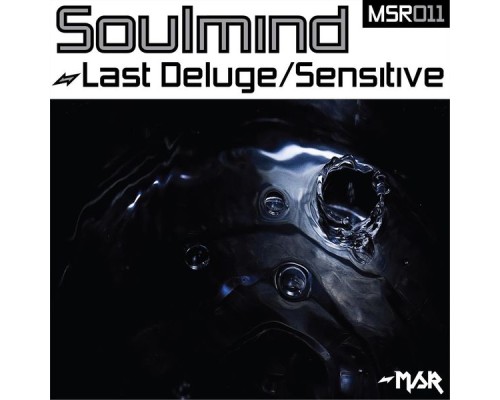 SoulMind - Last Deluge/Sensitive