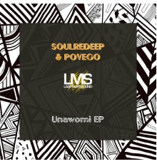 SoulReDeep & PoVego - Unawomi EP