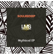 SoulRedeep - Mythical EP