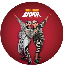 Soul Clap - EFUNK: (The Remixes)