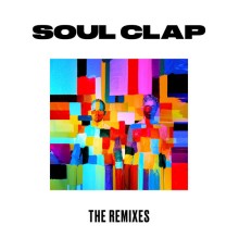 Soul Clap - The Remixes