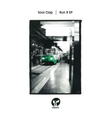 Soul Clap - Run It