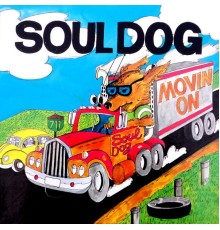 Soul Dog - Movin' On