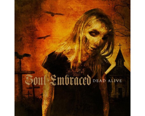 Soul Embraced - Dead Alive