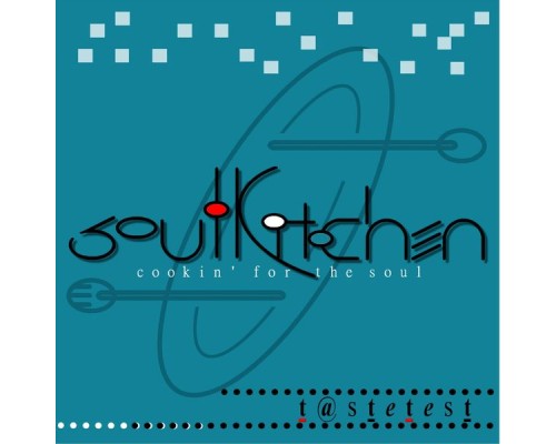 Soul Kitchen - Taste Test