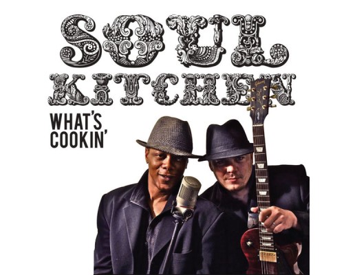 Soul Kitchen - What's Cookin