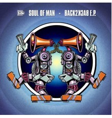 Soul Of Man - Back2Back EP