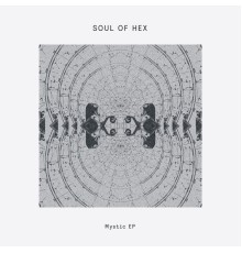 Soul of Hex - Mystic EP