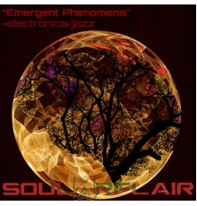 Soularflair - Emergent Phenomena