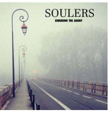 Soulers - Enduring the Agony