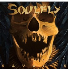 Soulfly - Savages