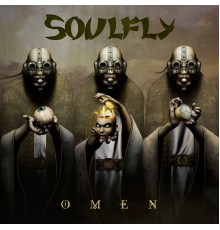 Soulfly - Omen