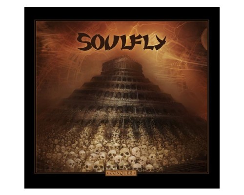 Soulfly - Conquer