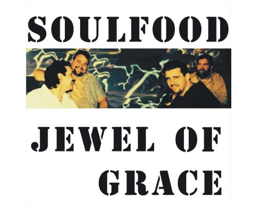 Soulfood - Jewel of Grace