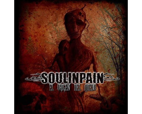 Soulinpain - El Origen del Miedo