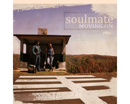 Soulmate - Moving On